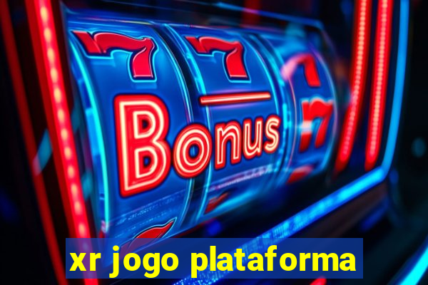 xr jogo plataforma