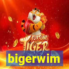 bigerwim