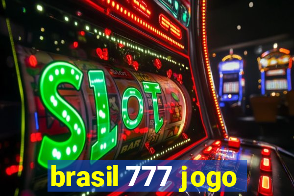 brasil 777 jogo