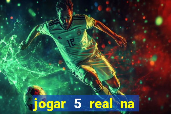 jogar 5 real na cabe?a quanto eu ganho