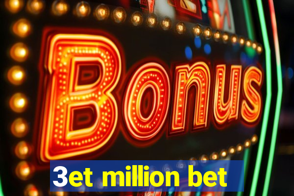 3et million bet