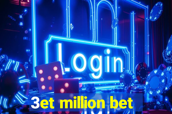 3et million bet