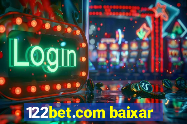 122bet.com baixar