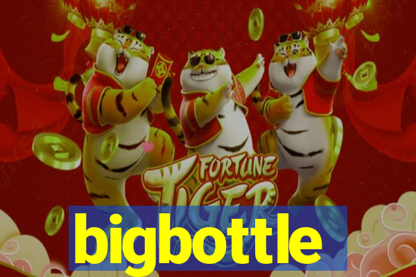 bigbottle