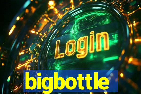 bigbottle