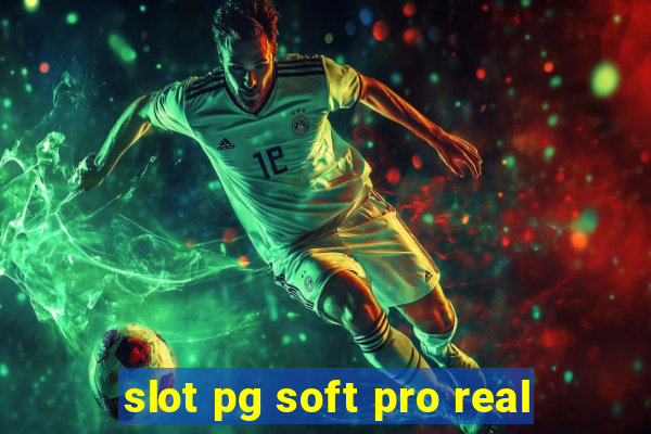 slot pg soft pro real