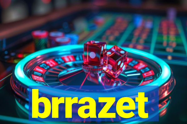 brrazet