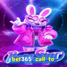 bet365 call to place a bet