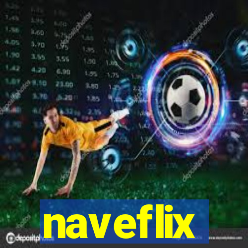 naveflix