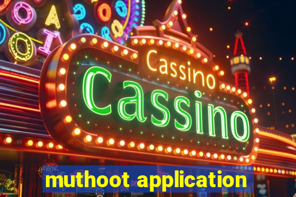 muthoot application