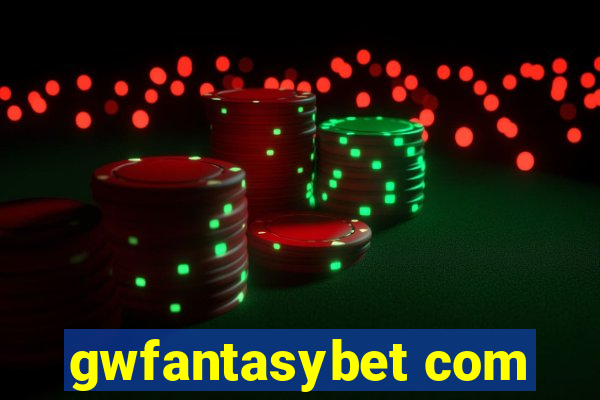 gwfantasybet com