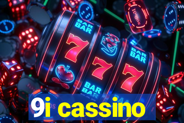 9i cassino