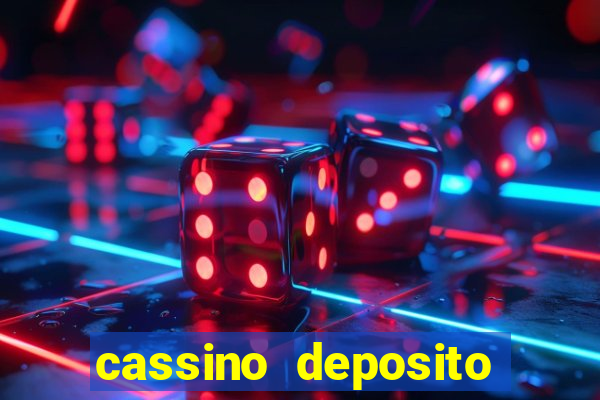 cassino deposito minimo 5 reais