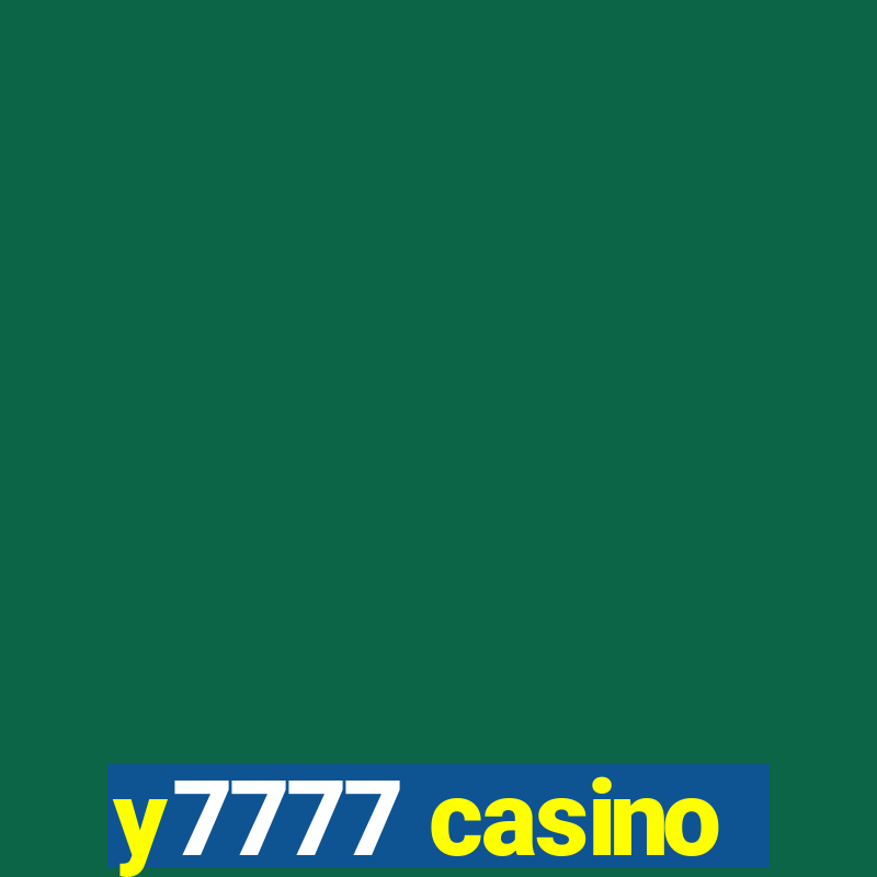 y7777 casino