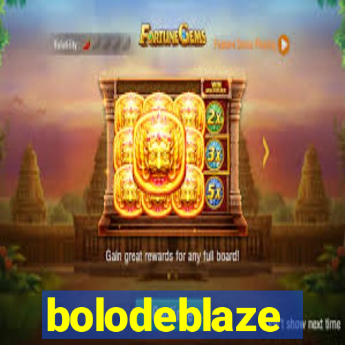 bolodeblaze