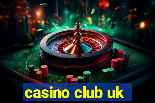 casino club uk