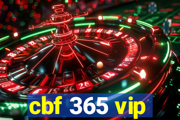 cbf 365 vip