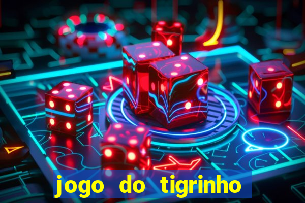 jogo do tigrinho é liberado