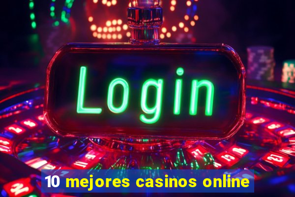 10 mejores casinos online