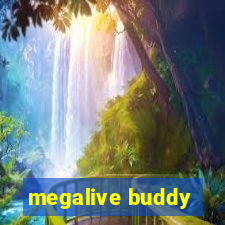 megalive buddy