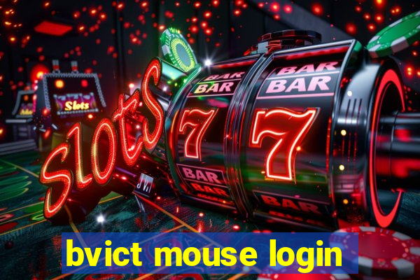 bvict mouse login