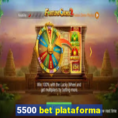 5500 bet plataforma