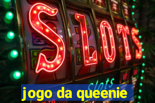 jogo da queenie