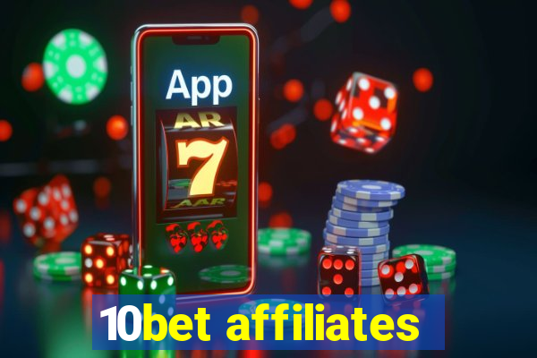 10bet affiliates