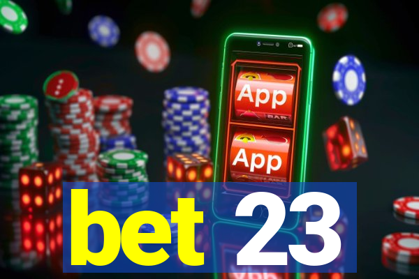 bet 23