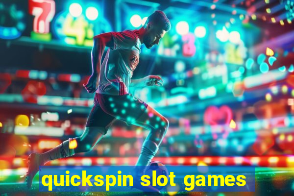 quickspin slot games