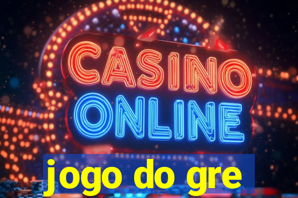 jogo do gre