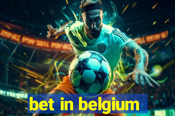 bet in belgium