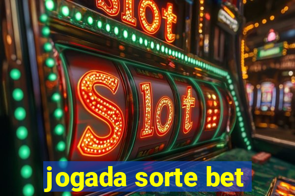 jogada sorte bet