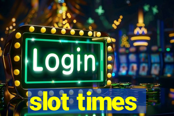 slot times