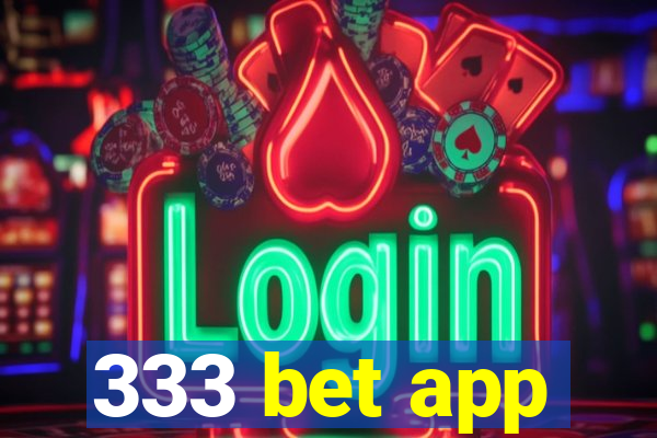 333 bet app