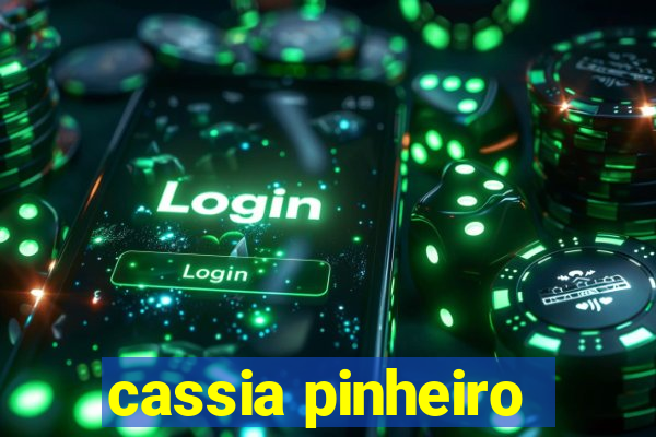 cassia pinheiro