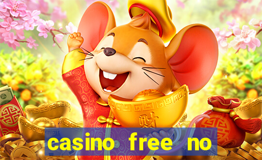 casino free no deposit money