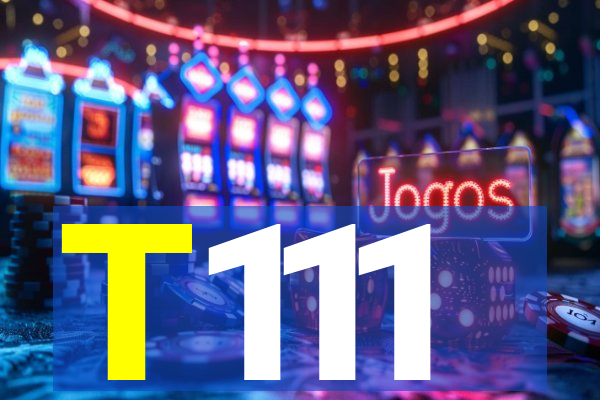 T111