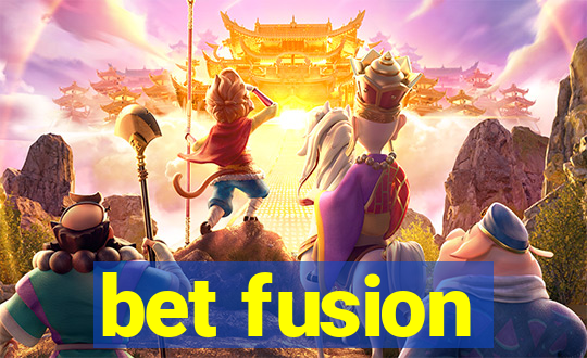 bet fusion