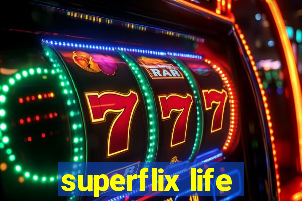 superflix life