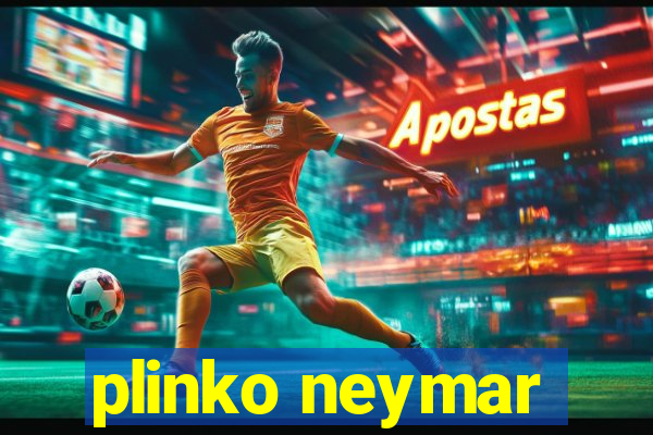 plinko neymar