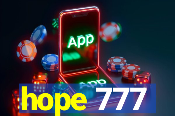 hope 777