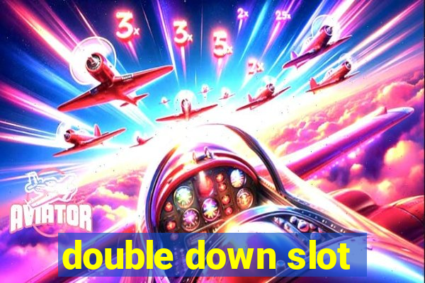 double down slot