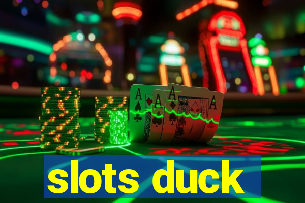 slots duck