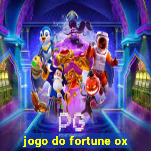 jogo do fortune ox