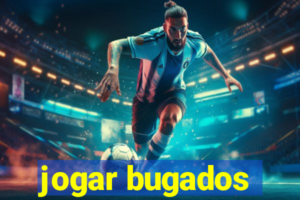 jogar bugados