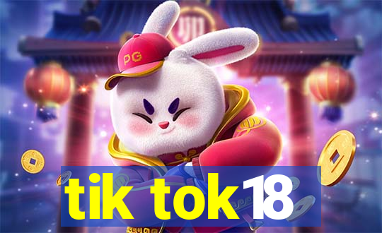 tik tok18