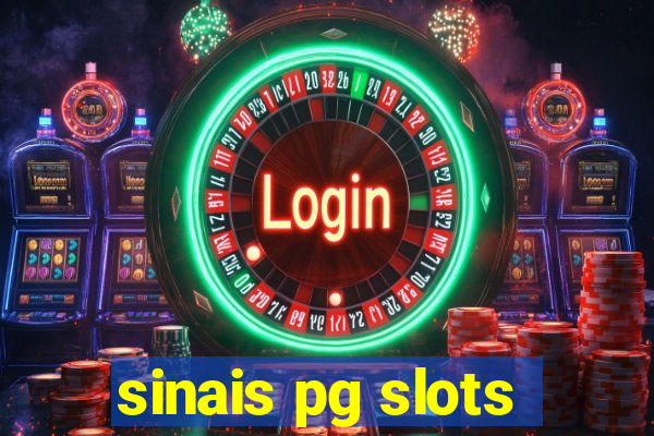 sinais pg slots