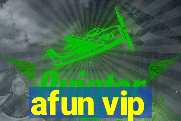 afun vip