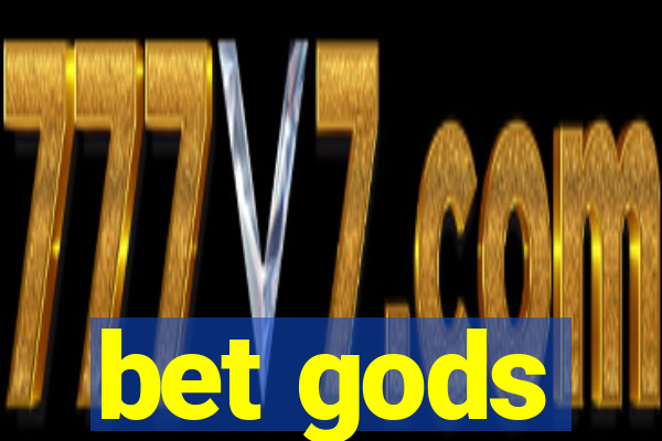 bet gods